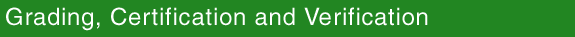 Grading, Certification and Verification